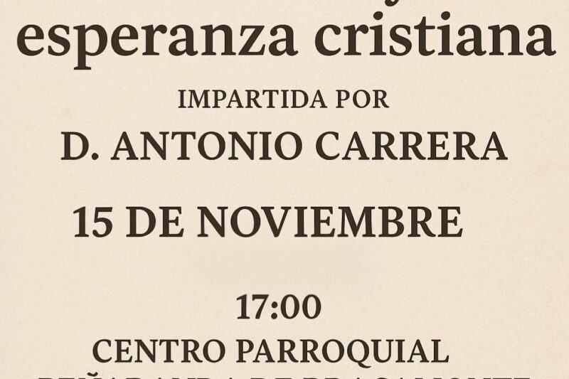 Charla sobre el misterio de la muerte y la esperanza cristiana, en el Centro Parroquial